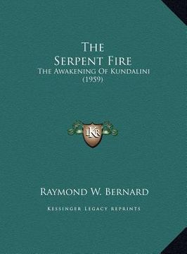 portada the serpent fire: the awakening of kundalini (1959) (en Inglés)