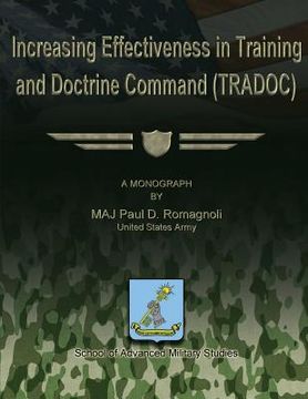 portada Increasing Effectiveness in Training and Doctrine Command (TRADOC) (en Inglés)