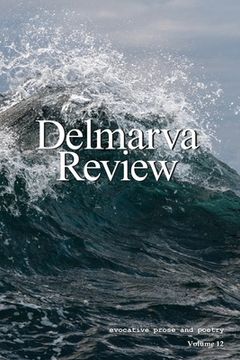 portada Delmarva Review: Volume 12 (en Inglés)