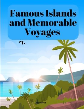 portada Famous Islands and Memorable Voyages (en Inglés)