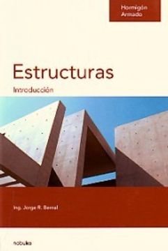 Libro Estructuras. Introduccion De Jorge R. Bernal - Buscalibre