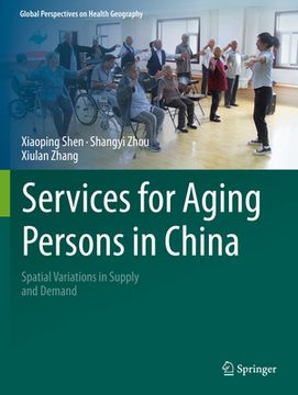 portada Services for Aging Persons in China: Spatial Variations in Supply and Demand (en Inglés)