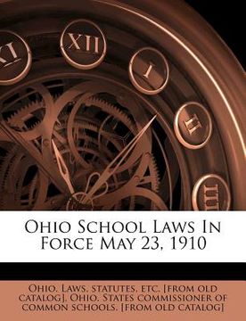 portada ohio school laws in force may 23, 1910 (en Inglés)