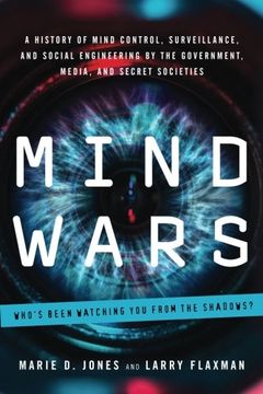 portada Mind Wars: A History of Mind Control, Surveillance, and Social Engineering by the Government, Media, and Secret Societies (in English)