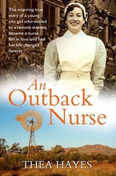 portada An Outback Nurse: How a City Girl Became an Outback Nurse, Found Love and Had Her Life Changed Forever (en Inglés)