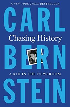 portada Chasing History: A kid in the Newsroom (en Inglés)