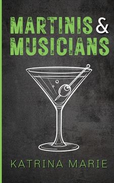 portada Martinis & Musicians: Alternate Cover: Alternate (en Inglés)