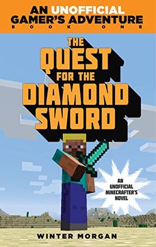 portada The Quest for the Diamond Sword: An Unofficial Gamer’s Adventure, Book One