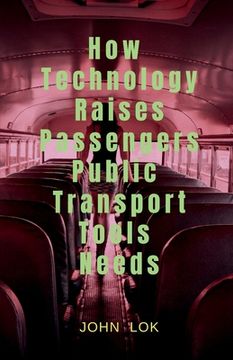 How Technology Raises Passengers Public Transport Tools Needs (en Inglés)