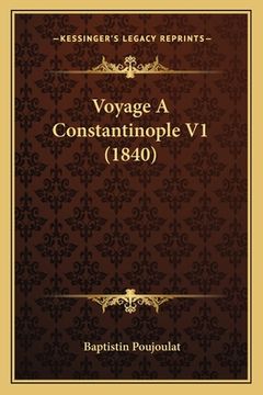 portada Voyage A Constantinople V1 (1840) (en Francés)