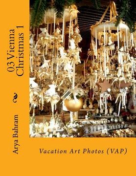 portada 03 Vienna Christmas 1: Vacation Art Photos (VAP) (en Inglés)