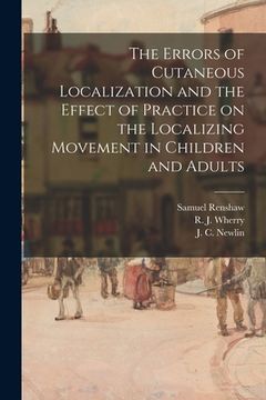 portada The Errors of Cutaneous Localization and the Effect of Practice on the Localizing Movement in Children and Adults