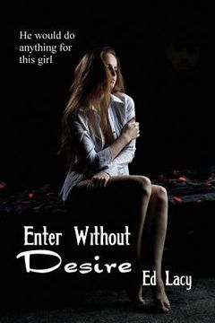 portada Enter Without Desire (in English)