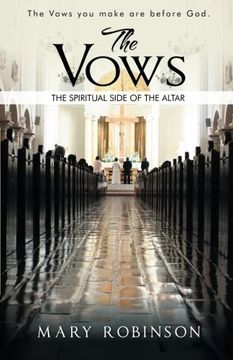 portada The Vows: The Spiritual Side of the Altar (in English)