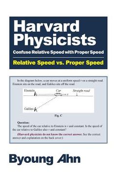 portada Harvard Physicists Confuse Relative Speed with Proper Speed: Relative Speed vs. Proper Speed (en Inglés)