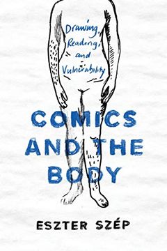 portada Comics and the Body: Drawing, Reading, and Vulnerability (Studies in Comics and Cartoons) (in English)