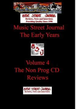 portada Music Street Journal: The Early Years Volume 4 - The Non Prog CD Reviews Hard Cover Edition (en Inglés)