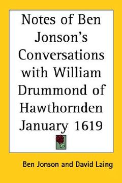 portada notes of ben jonson's conversations with william drummond of hawthornden january 1619 (en Inglés)