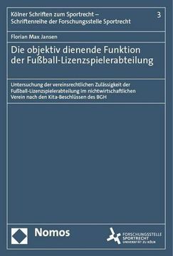 portada Die Objektiv Dienende Funktion der Fußball-Lizenzspielerabteilung (in German)