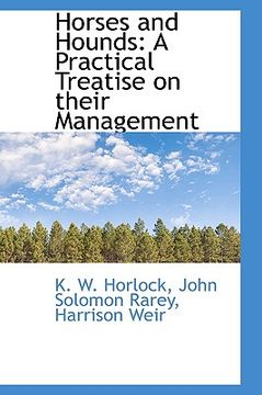 portada horses and hounds: a practical treatise on their management