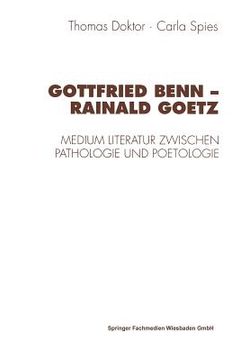 portada Gottfried Benn -- Rainald Goetz: Medium Literatur Zwischen Pathologie Und Poetologie