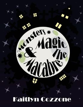 portada Monsters, Magic and the Macabre (en Inglés)