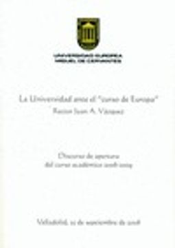 portada La Universidad ante el "curso de Europa": Discurso de apertura del curso académico 2008-2009 (Paranimphus)