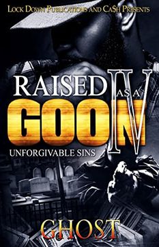 portada Raised as a Goon 4: Unforgivable Sins (en Inglés)