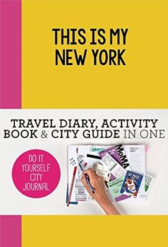 portada This is My New York: Do-It-Yourself City Journal (in English)