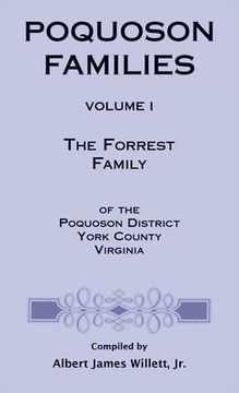 portada Poquoson Families, Volume I: The Forrest Family of the Poquoson District, York County, Virginia (in English)