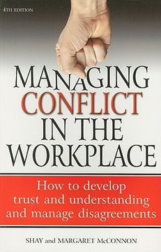 portada managing conflict in the workplace: how to develop trust and understanding and manage disagreements