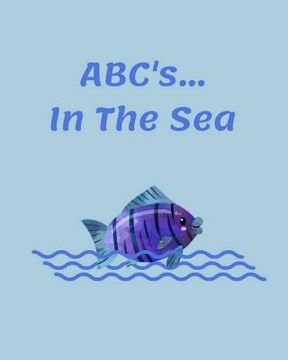portada ABC's... In The Sea: Coloring and Letter Tracing Book (in English)