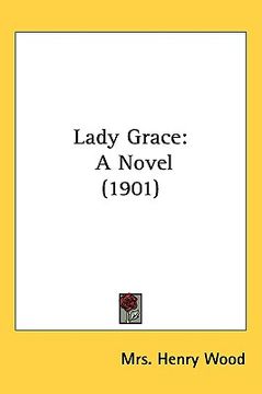 portada lady grace: a novel (1901)