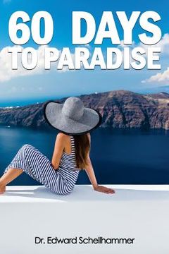 portada 60 Days to Paradise (en Inglés)