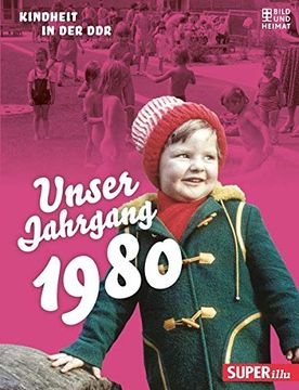 portada Unser Jahrgang 1981: Kindheit in der ddr (en Alemán)