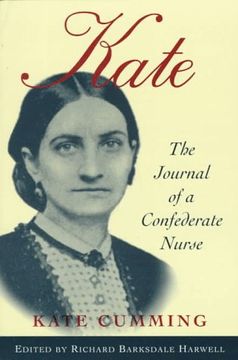 portada Kate: The Journal of a Confederate Nurse (in English)