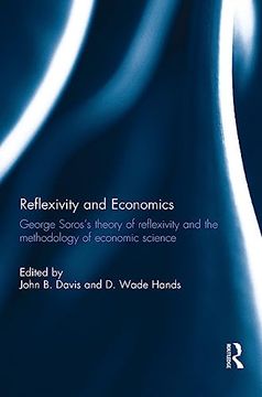 portada Reflexivity and Economics: George Soros's Theory of Reflexivity and the Methodology of Economic Science (in English)