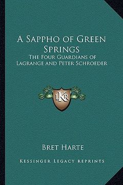 portada a sappho of green springs: the four guardians of lagrange and peter schroeder