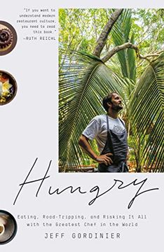 portada Hungry: Eating, Road-Tripping, and Risking it all With the Greatest Chef in the World 
