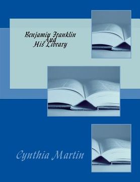 portada Benjamin Franklin And His Library (en Inglés)