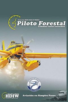 portada Piloto Forestal: Combate Contra Incendios