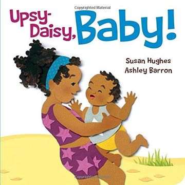 portada Upsy Daisy, Baby! How Families Around the World Carry Their Little Ones (in English)