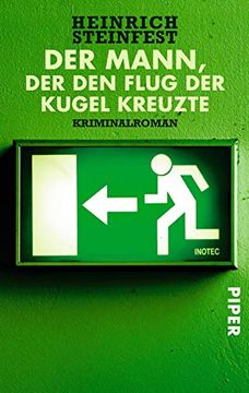 portada Der Mann, der den Flug der Kugel Kreuzte: Kriminalroman (in German)