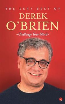 portada The Very Best of Derek O'Brien - Challange Your Mind (in English)