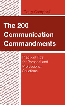portada The 200 Communication Commandments: Practical Tips for Personal and Professional Situations (en Inglés)