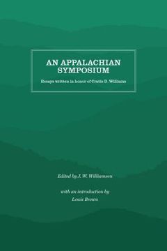 portada An Appalachian Symposium: Essays Written in Honor of Cratis D. Williams
