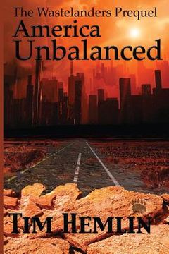 portada America Unbalanced: A Wastelanders Prequel (en Inglés)