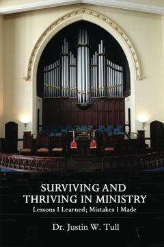 portada Surviving and Thriving in Ministry: Lessons I Learned; Mistakes I Made