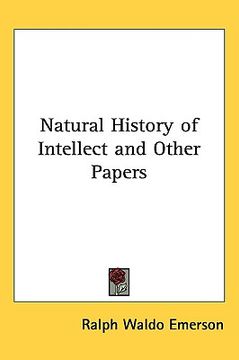 portada natural history of intellect and other papers (in English)