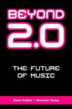 portada Beyond 2. 0: The Future of Music (Music Industry Studies) by Steve Collins, Sherman Young [Paperback ]